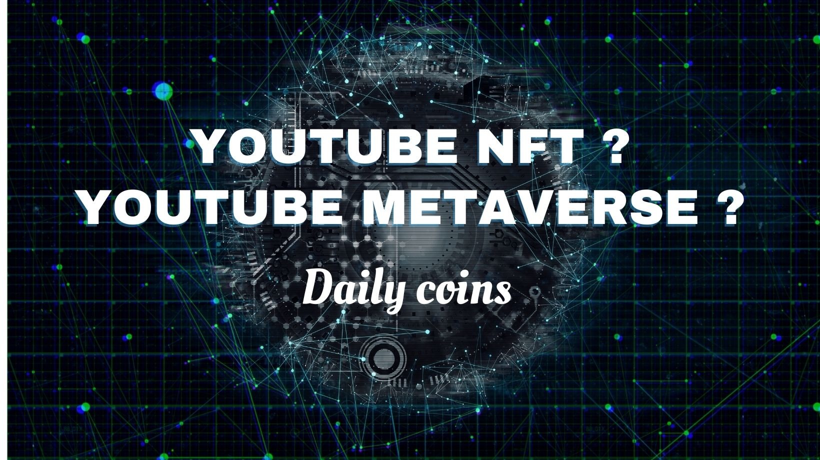 Youtube NFT , Youtube metaverse