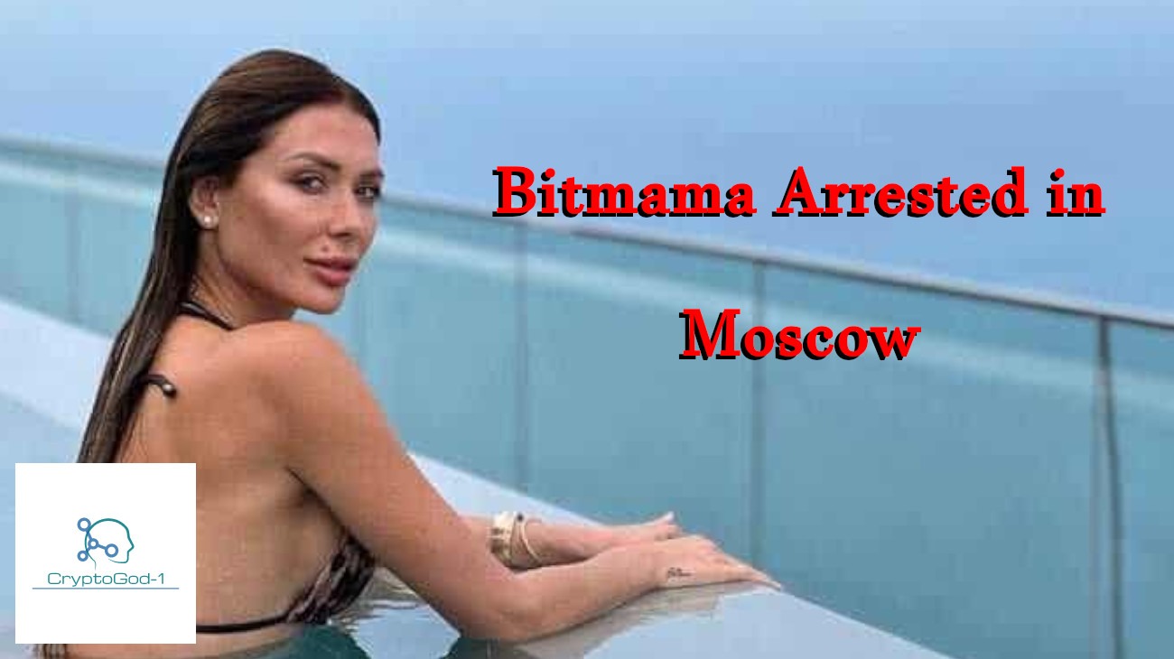 Bitmama Arrested in Moscow