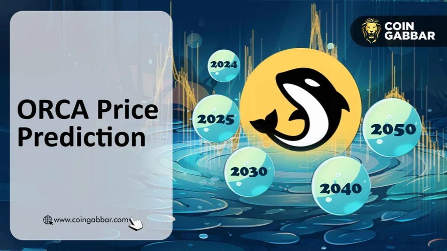 ORCA Price Prediction 2024, 2025, 2030, 2040, 2050
