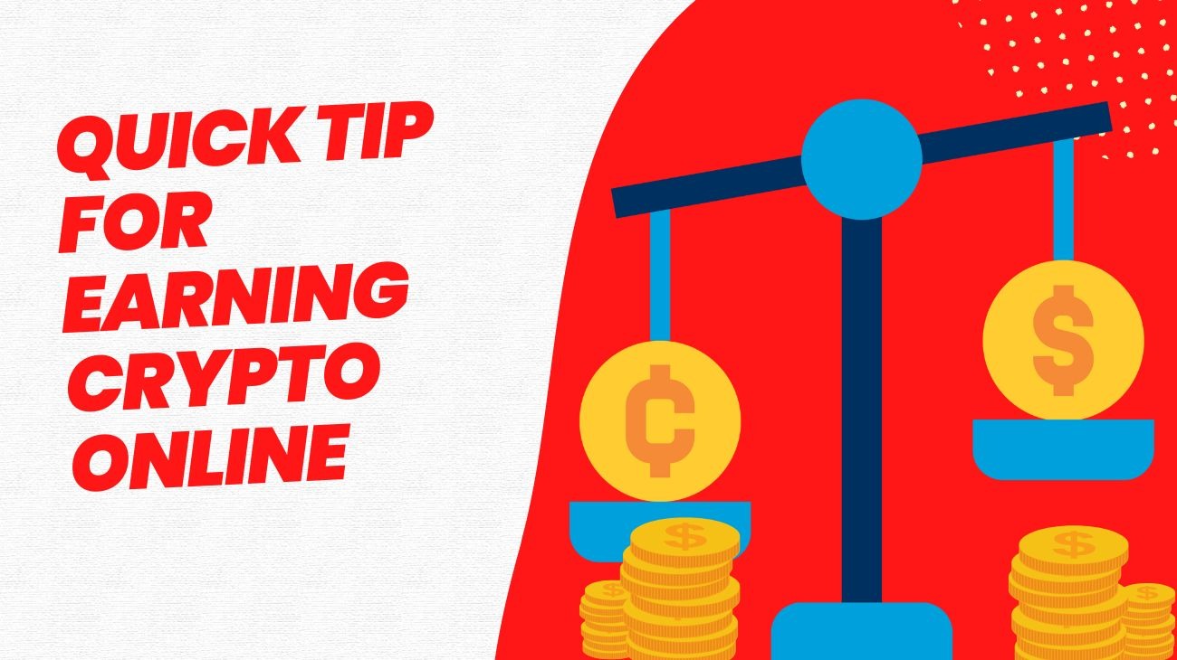 Quick Tip For Earning Crypto Online to avoid loses