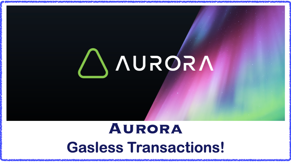 Aurora+: Welcome to the Gasless blockchain!