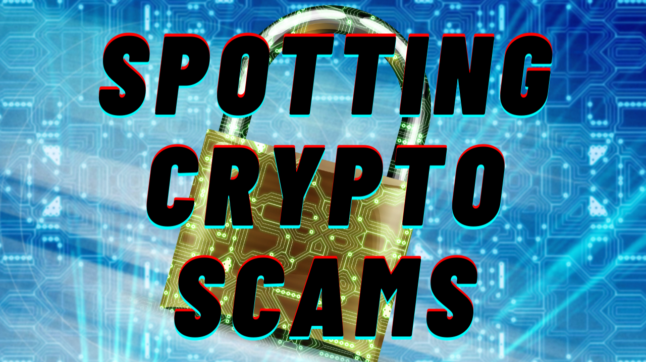 Spotting Crypto Scams