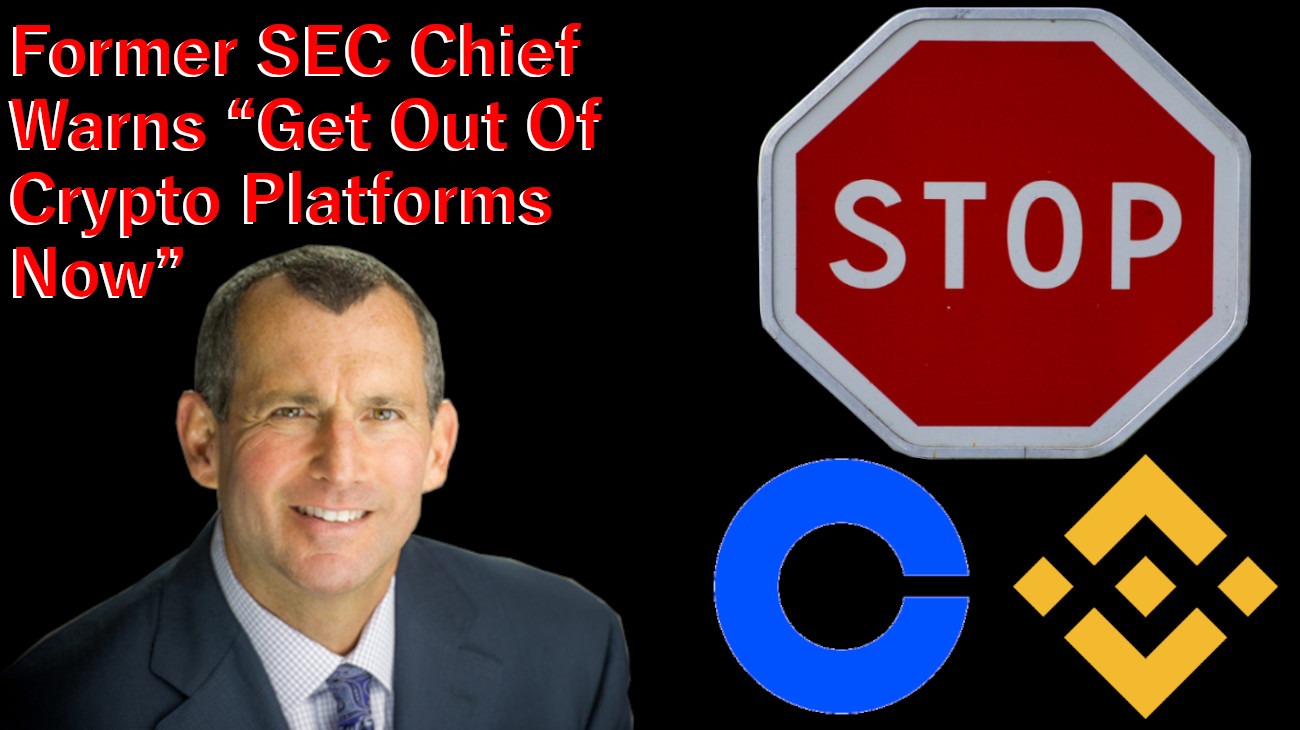 Former SEC Chief Warns “Get Out Of Crypto Platforms Now”