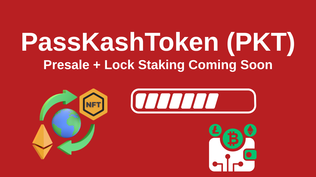 PassKashToken (PKT) Presale & Lock Staking Launch – Add to Wallet ...