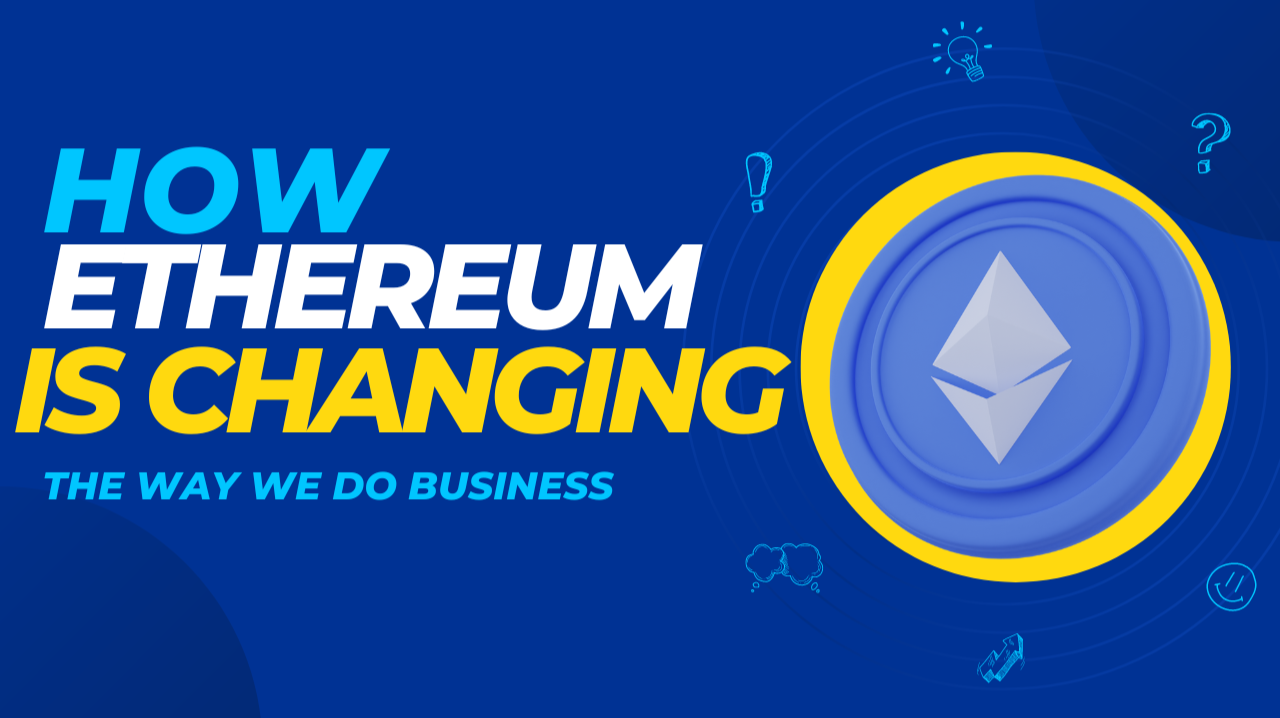 How Deploying on Ethereum Is Changing the World - Featured Image