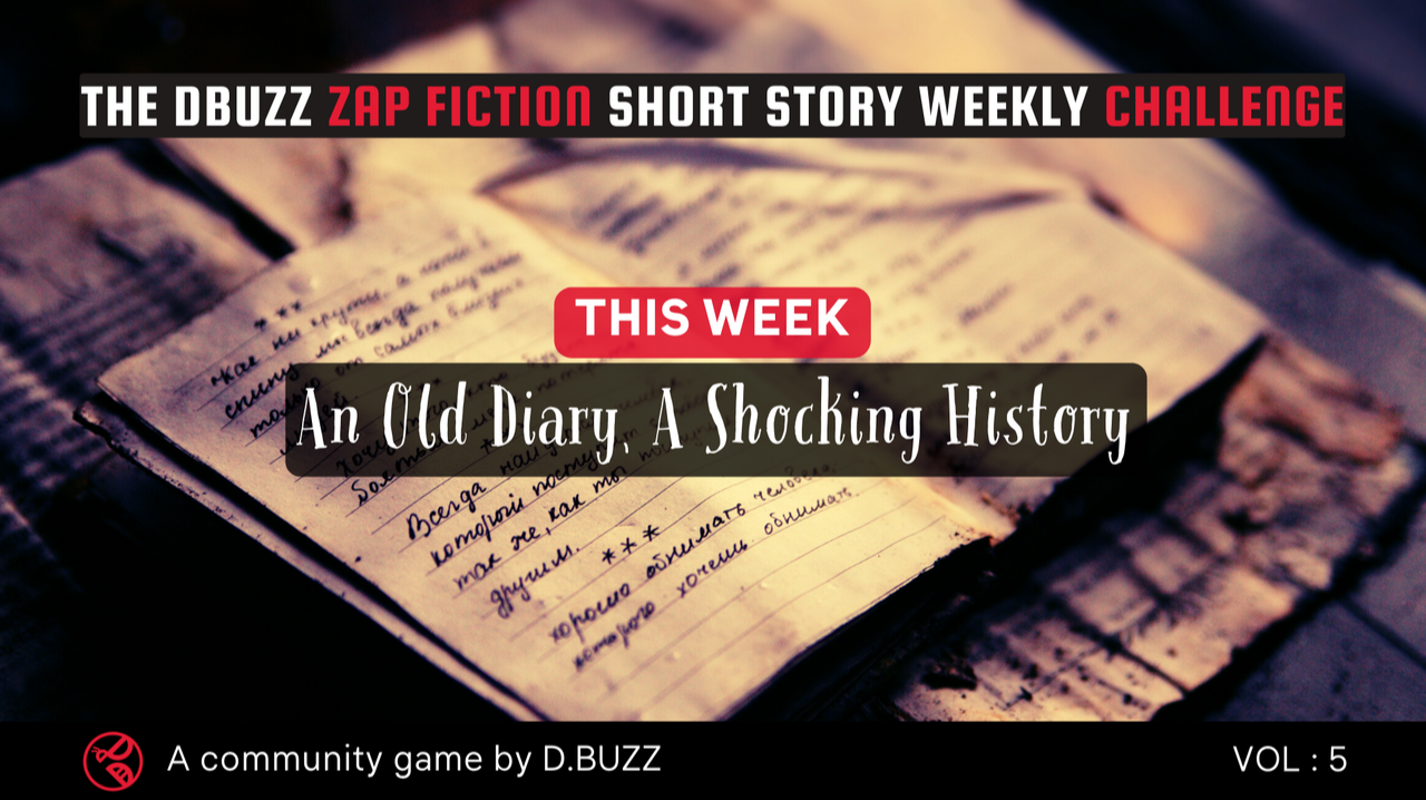 The DBuzz Zap Fiction Short Story Weekly Challenge: Week 5