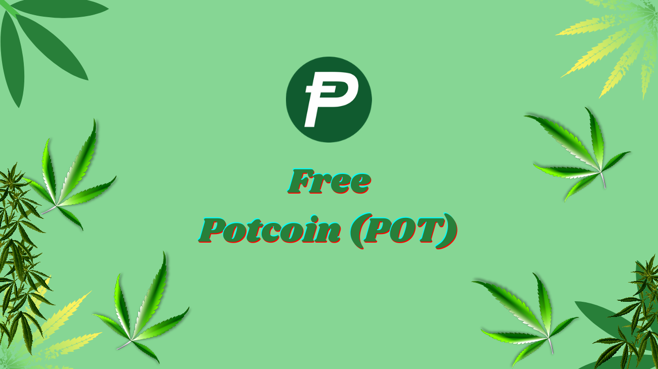 Free Potcoin