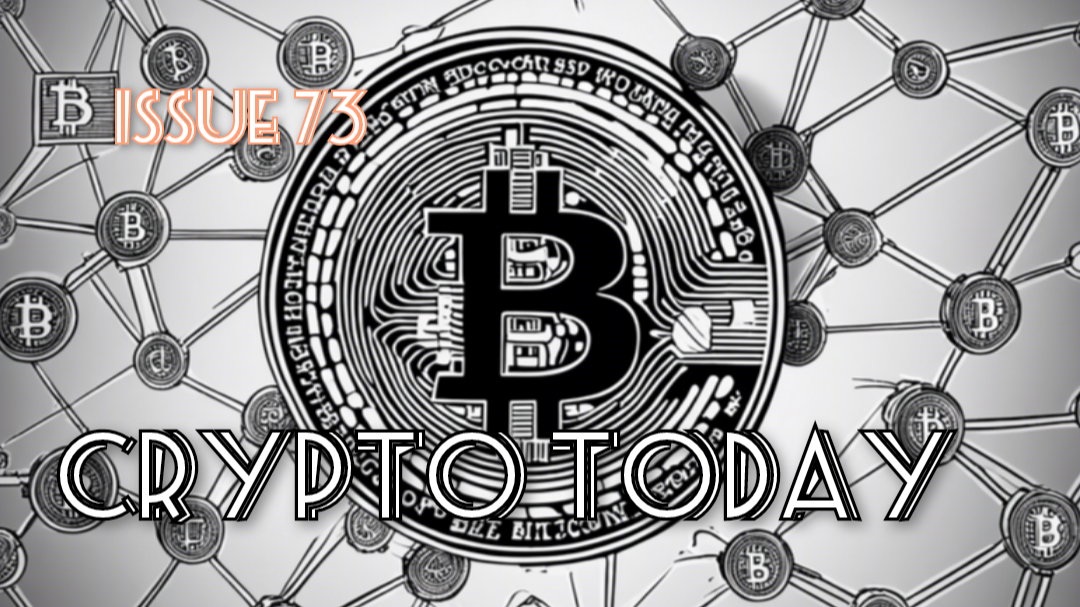 Crypto Today 73