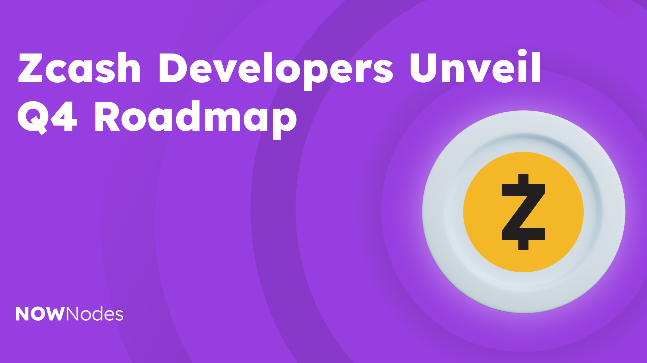 Zcash Developer Zcash Developers Unveil Q4 Roadmap: Privacy Innovation Meets Market ...