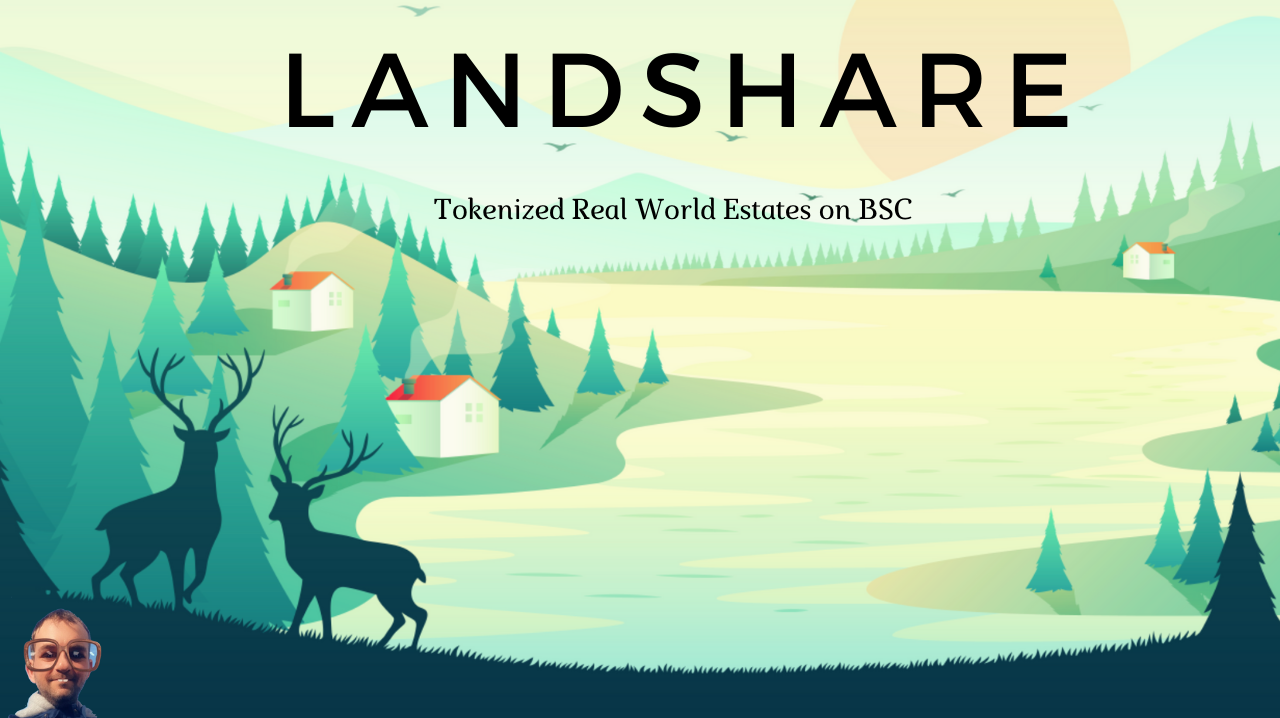 Landshare - Tokenized Real World Estates to BSC