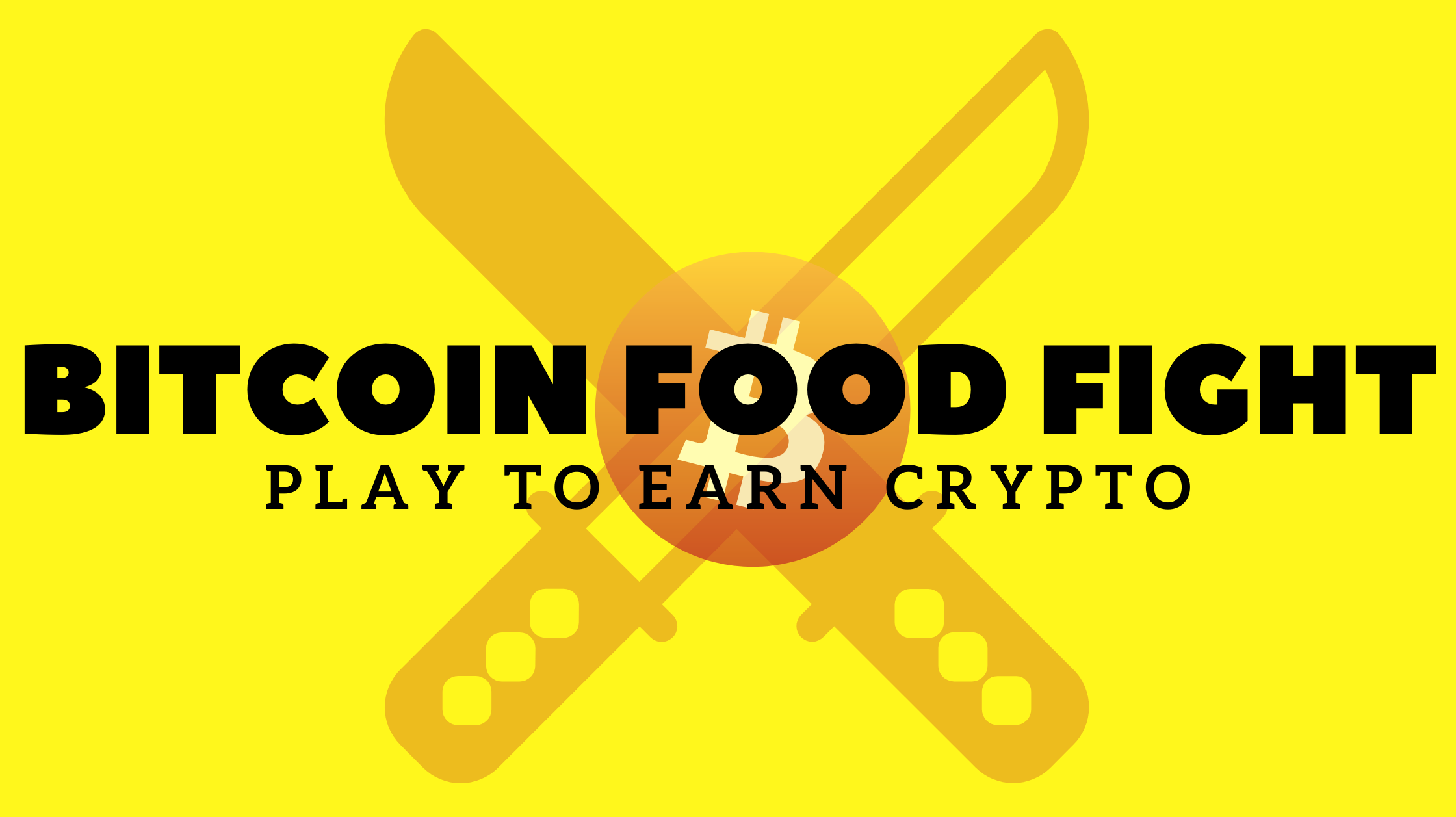 Play To Earn Crypto: Bitcoin Food Fight