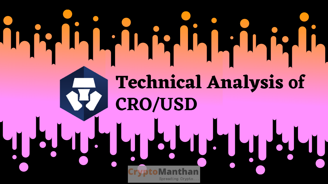 Suggesting the topic of article: CRO/USD Technical Analysis