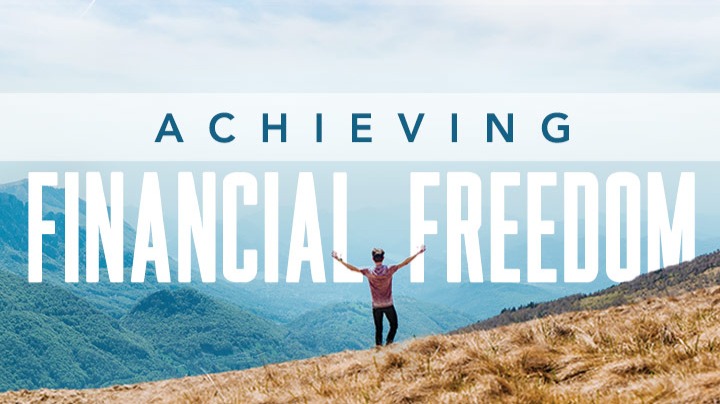 Achieving Financial Freedom