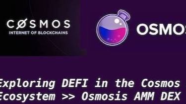 Exploring DEFI in the Cosmos Blockchain Ecosystem >> Osmosis AMM DEX