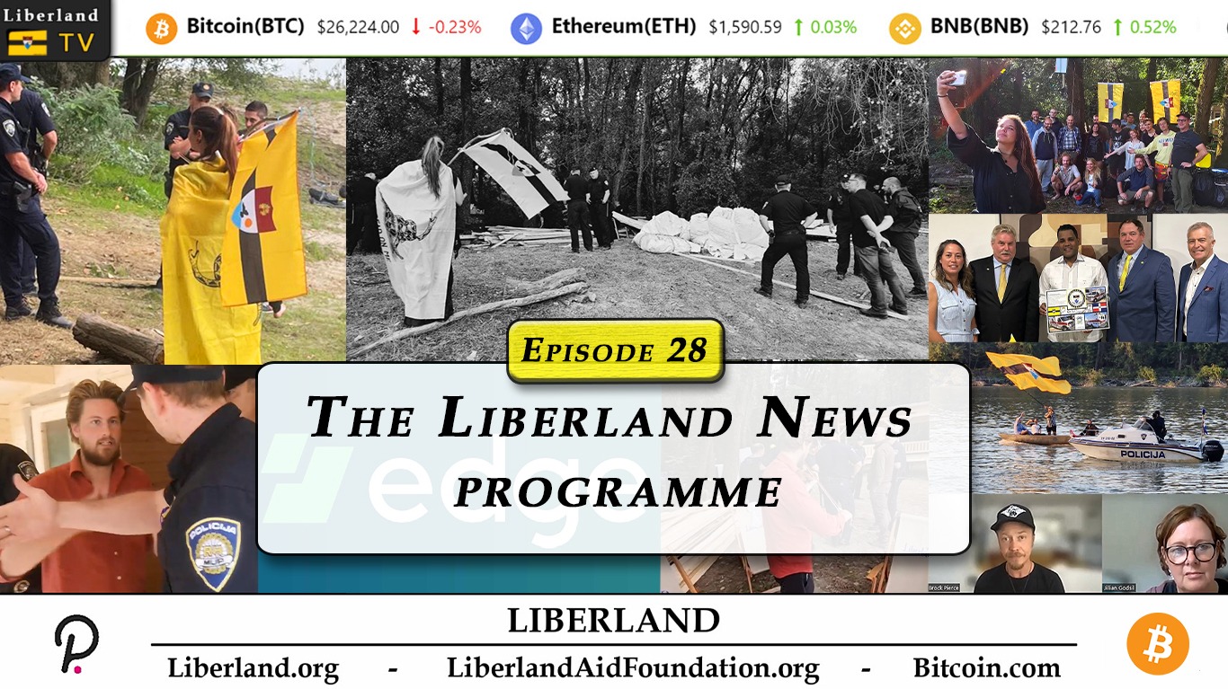 Liberlad News Programme Episode 28 - Liberland Border Crossing Opens; Croatia Invades a Month Later