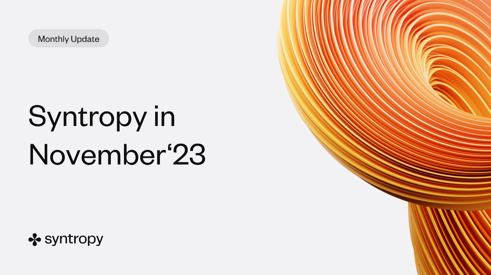 Syntropy Syntropy November Monthly Update: The Calm Before the Storm