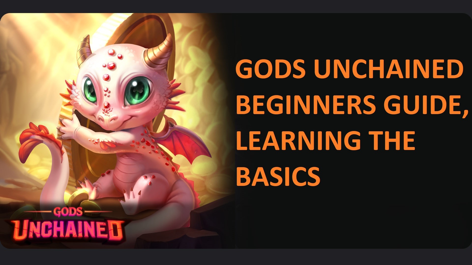 GODS UNCHAINED BEGINNERS GUIDE LEARNING THE BASICS