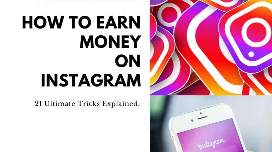 How to earn money on Instagram? 21 ultimate tricks