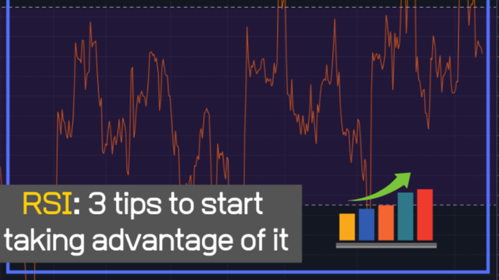 RSI: 3 Tips to start taking advantage of it