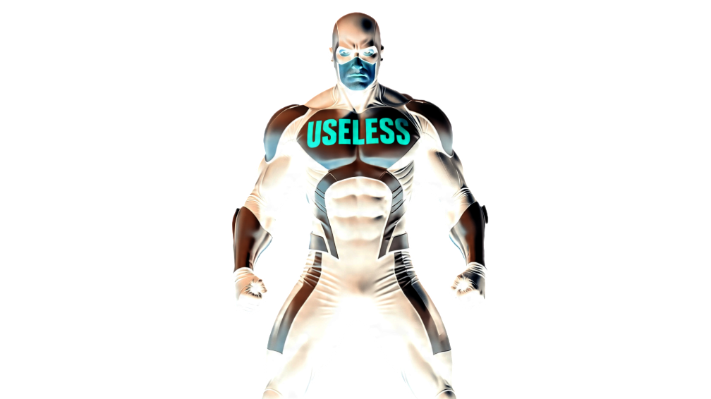 Useless