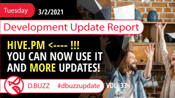 Bi-weekly Development Updates for D.Buzz and HIVE.PM