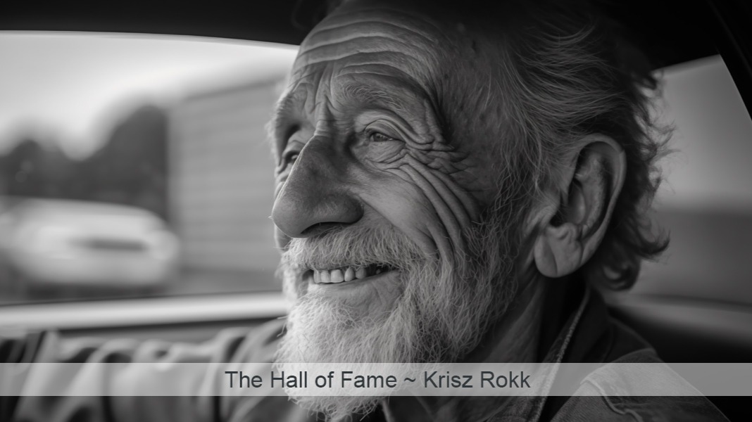 The Hall of Fame - Original Poetry by Krisz Rokk