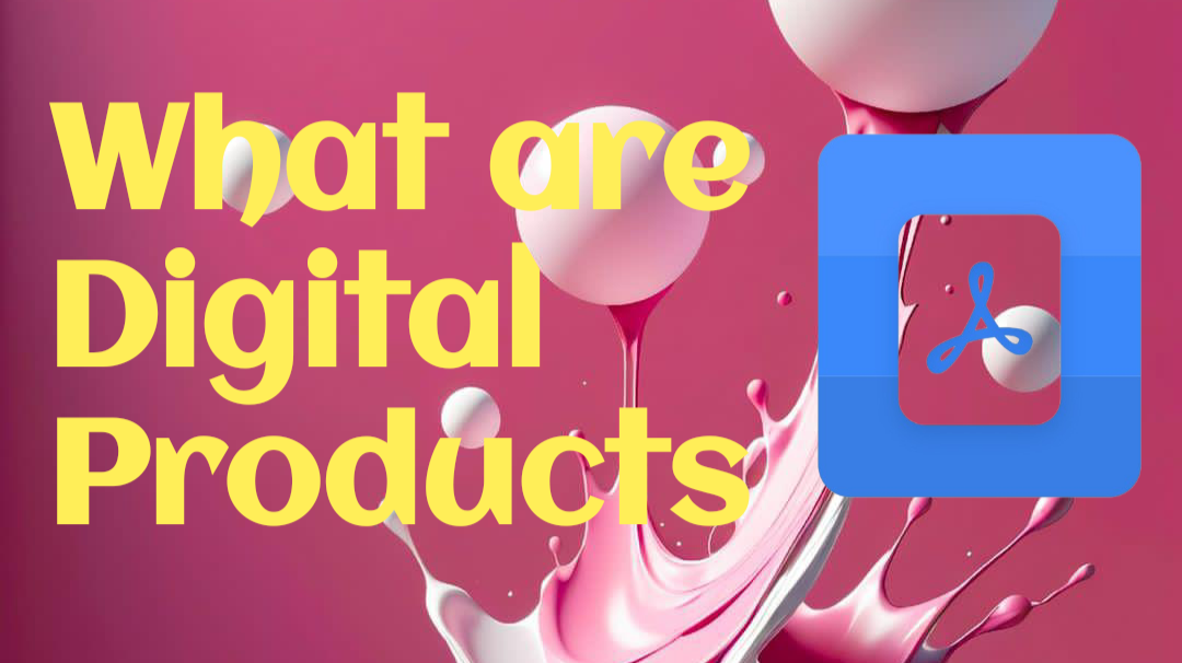 digital products